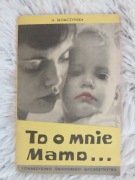 To o mnie mamo Słomczyńska 1964