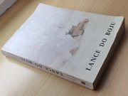 Lance do boju .. z dziejów Jazdy Wielkopolskiej X wiek- 1945r.