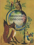 Brzechwa dzieciom Praca zbiorowa