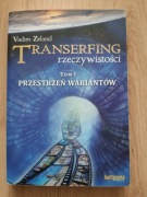 Transerfing rzeczywistości. Tom 1