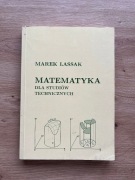 Matematyka dla studiów technicznych - Marek Lassak 2012