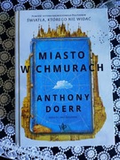 "MIASTO W CHMURACH" Anthony Doerr