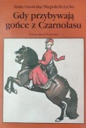 Gdy przybywają gońce z Czarnolasu - Anna Lisowska -