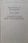 Władysław St. Reymont - Ostatni Sejm Rzecz. - 1957