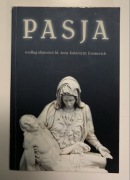 Pasja według objawień bł. Katarzyny Emmerich