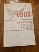 Łódź w latach 1945-1960