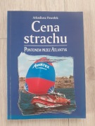 Cena strachu Pontonem przez Atlantyk Arkadiusz Pawełek