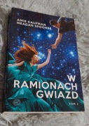 W ramionach Gwiazd Amie Kaufman, Meagan Spooner