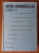 Fizyka doświadczalna. Część IV Optyka - Sz. Szczeniowski