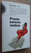 Prasa zwana wolną – Eugeniusz Guz 
