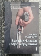 Raviv, Melman - Szpiedzy Moadu i tajne wojny Izraela