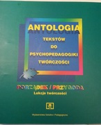 Antologia tekstów do psychopedagogiki twórczości