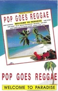 Pop Goes Reggae Welcome To Paradise