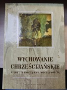 Wychowanie chrześcijańskie - A. Rynio