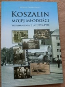 W. Danilkiewicz, Koszalin mojej młodości. Wspomnienia z lat 1955-1980