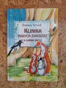 Tomasz Szwed "Klinika małych zwierząt w Leśnej Górce"