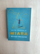 Wiara, która więzi i która wyzwala – Jacek Prusak SJ