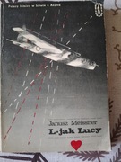 "L jak Lucy."Polscy lotnicy w bitwie o Anglię. Janusz Meissner. 1963