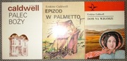 Erskine Caldwell Palec boży Dom na wzgórzu Epizod w Palmetto