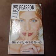 Bestseller,,Nie wiem jak ona to robi,,ALLISON PEARSON