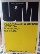 Samochodowe urządzenia pomiarowo-kontrolne Naprawa i regulacja Dąbrowski