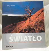 PO PIERWSZE - ŚWIATŁO. WARSZTATY FOTOGRAFII KRAJOB