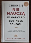 Czego cię nie nauczą w Harvard Business School. Mark McCormack