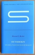 Howard S. Becker "Outsiderzy. Studia z socjologii dewiacji"