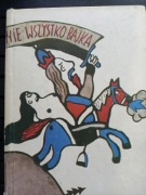 Nie wszystko bajka/Polskie ludowe podania historyczne