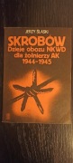 Skrobów dzieje obozu NKWD dla żołnierzy Ak 1944-1945 Ślaski