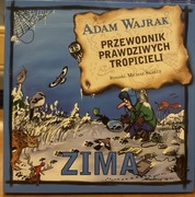 Przewodnik prawdziwych tropicieli Zima