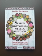 Sekrety odżywiania według szeptuch [Vadim Tschenze]