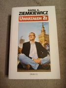 Rafał Ziemkiewicz - Uwarzałem że