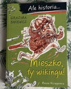 Ale historia... Mieszko, ty wikingu! Bąkiewicz