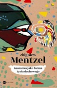 Kaszanka jako forma życia duchowego ZBIGNIEW MENTZEL