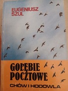 Eugeniusz  Szul  Golebie  pocztowe  chów i hodowla 