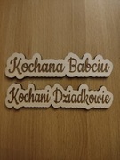 Napis Kochana Babciu Kochani Dziadkowie 12x3cm