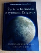 Johanna Paungger, Thomas Poppe - ŻYCIE W HARMONII Z RYTMAMI KSIĘŻYCA