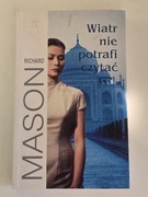 Wiatr nie potrafi czytać Richard Mason - OKAZJA!