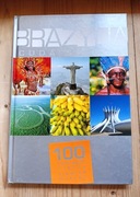Brazylia – Cuda świata. 100 kultowych rzeczy, zjawisk i miejsc