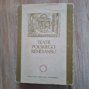 Teatr polskiego renesansu. Antologia