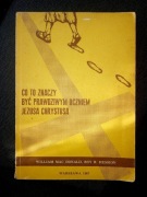  CO TO ZNACZY BYĆ PRAWDZIWYM UCZNIEM...WILLIAM MACDONALD, ROY R. HESSION,