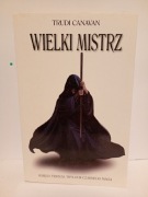 Wielki Mistrz Trylogia Czarnego Maga Księga 3 Trudi Canavan