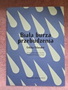 Biała burza przebudzenia. Erkka Filander 