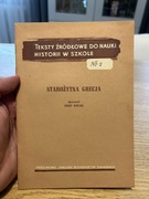 TEKSTY ŹRÓDŁOWE DO NAUKI HISTORII W SZKOLE - NUMER 2 - STAROŻYTNA GRECJA 