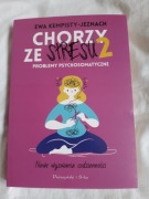 Chorzy ze stresu 2