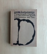 Dramaturgia współczesna 1945-1980 L. Eustachiewicz