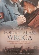 Pokochałam wroga Mirosława Kareta
