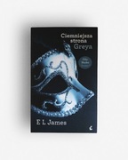 E L James - Ciemniejsza strona Greya