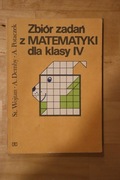 Zbór zadań z matematyki dla klasy IV